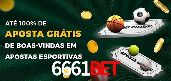 6661bet Ate 100% de Aposta Gratis